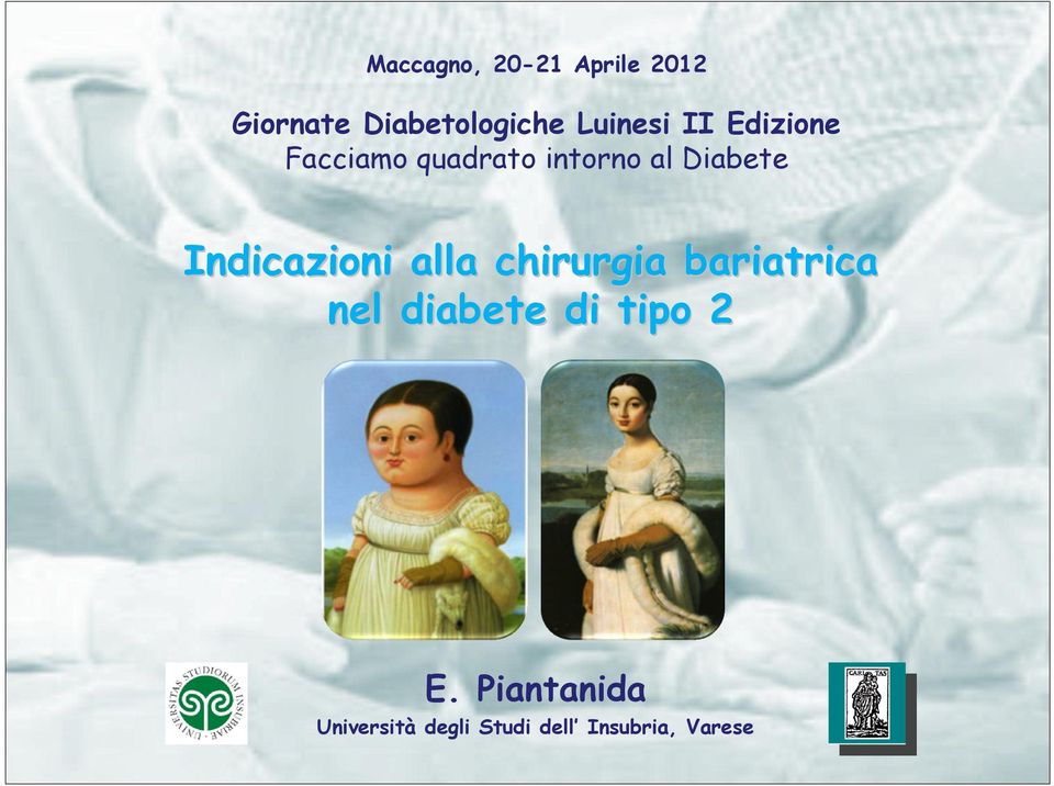 Indicazioni alla chirurgia bariatrica nel diabete di