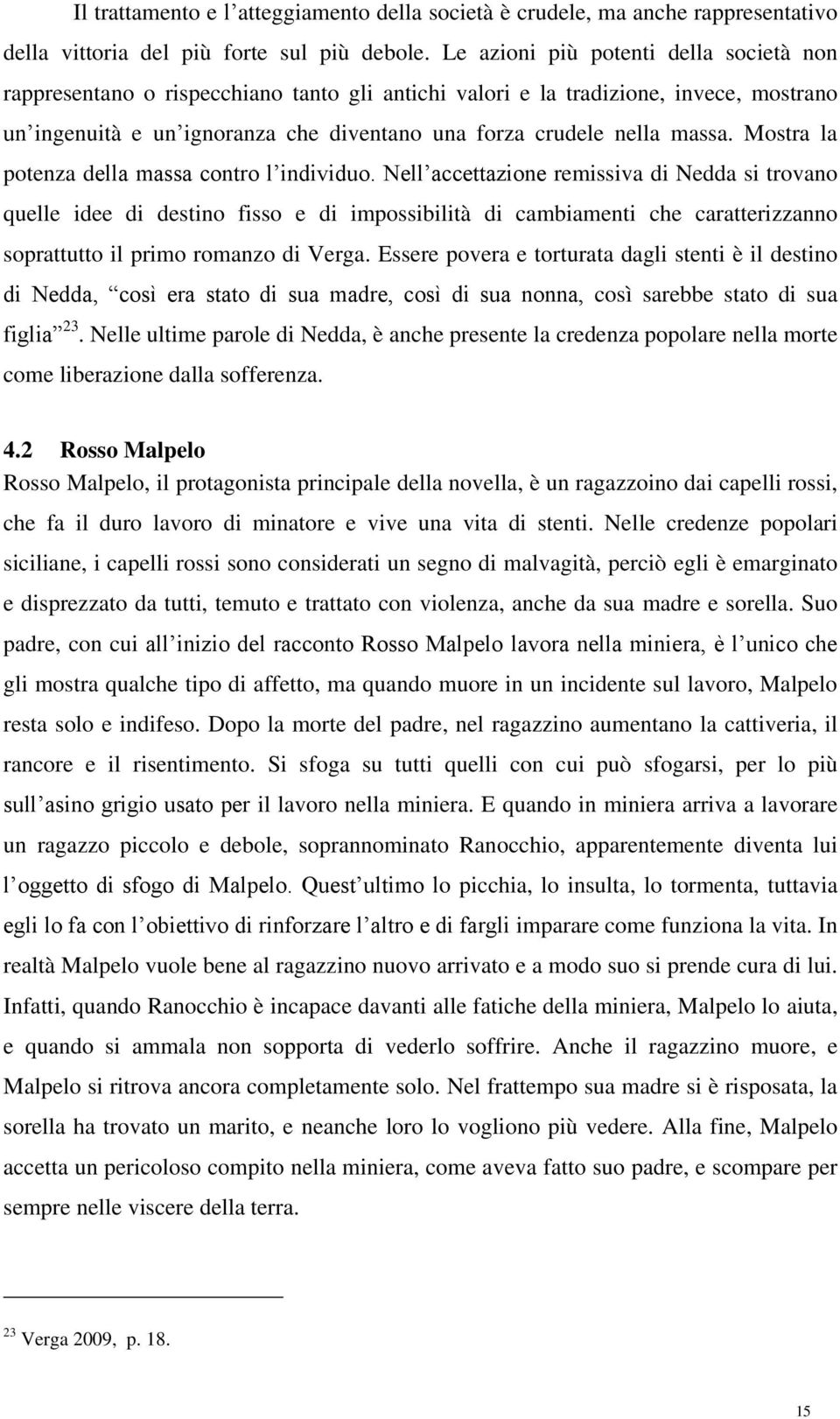 Mostra la potenza della massa contro l individuo.