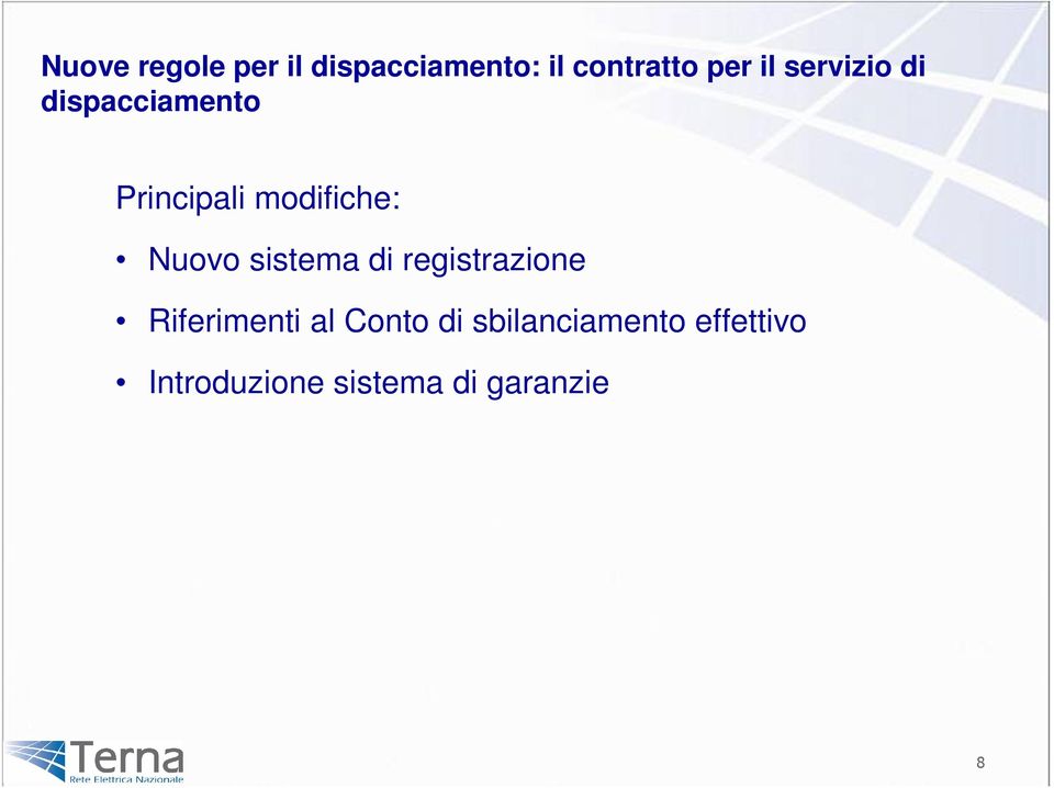 Nuovo sistema di registrazione Riferimenti al Conto di