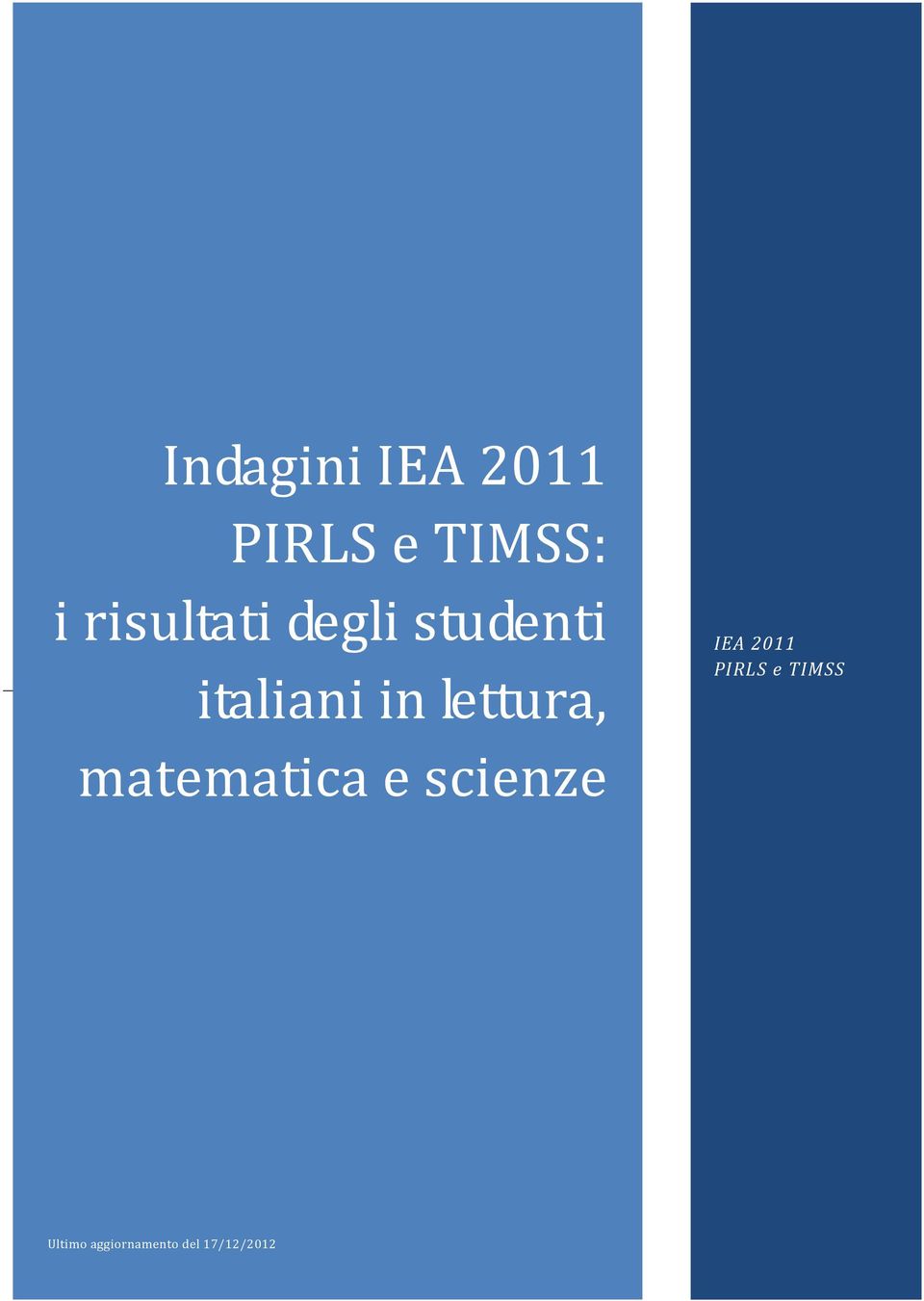 lettura, matematica e scienze IEA 2011