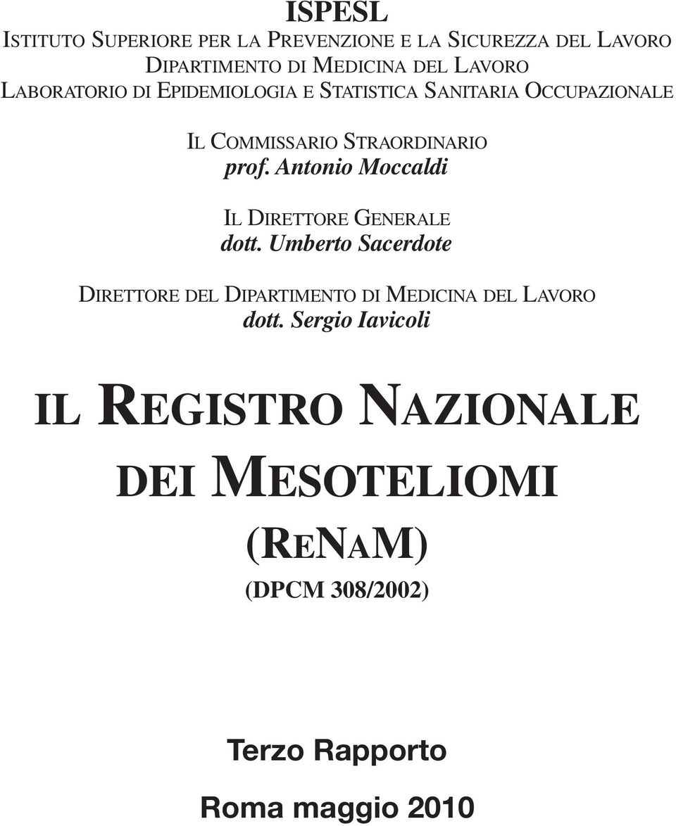 Antonio Moccaldi IL DIRETTORE GENERALE dott.