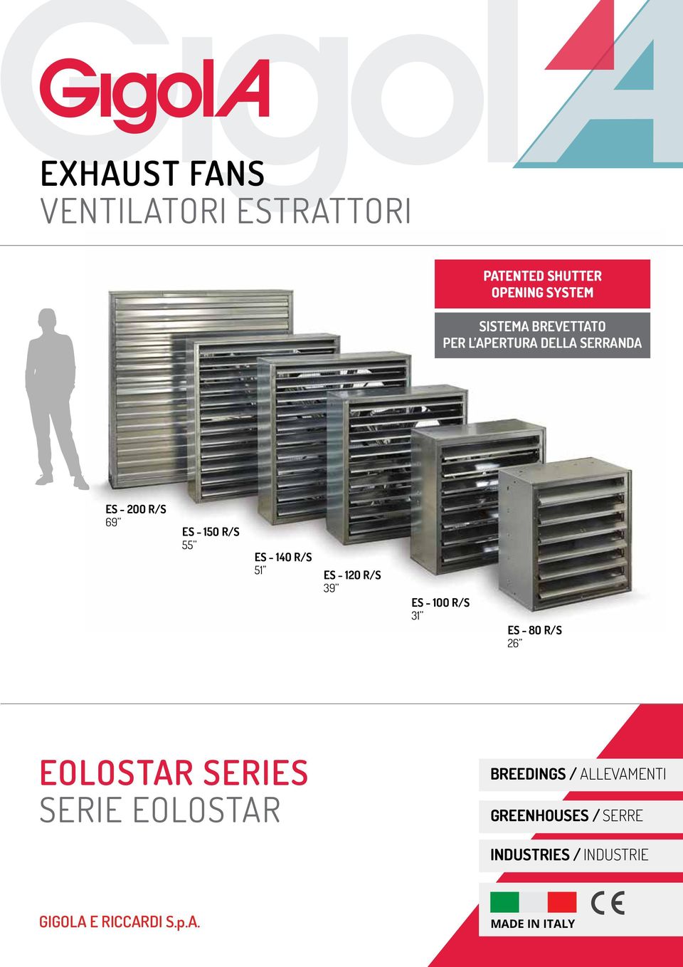 ES - O R/S 39 ES - OO R/S 3 ES - 8O R/S 6 EOLOSTAR SERIES SERIE EOLOSTAR BREEDINGS /