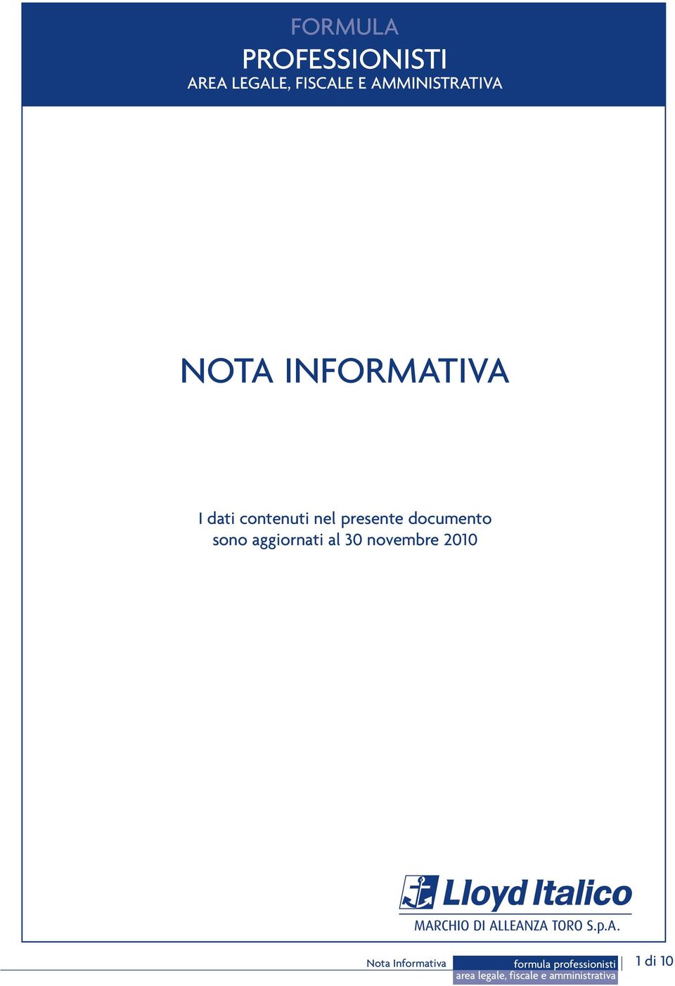 contenuti nel presente documento sono