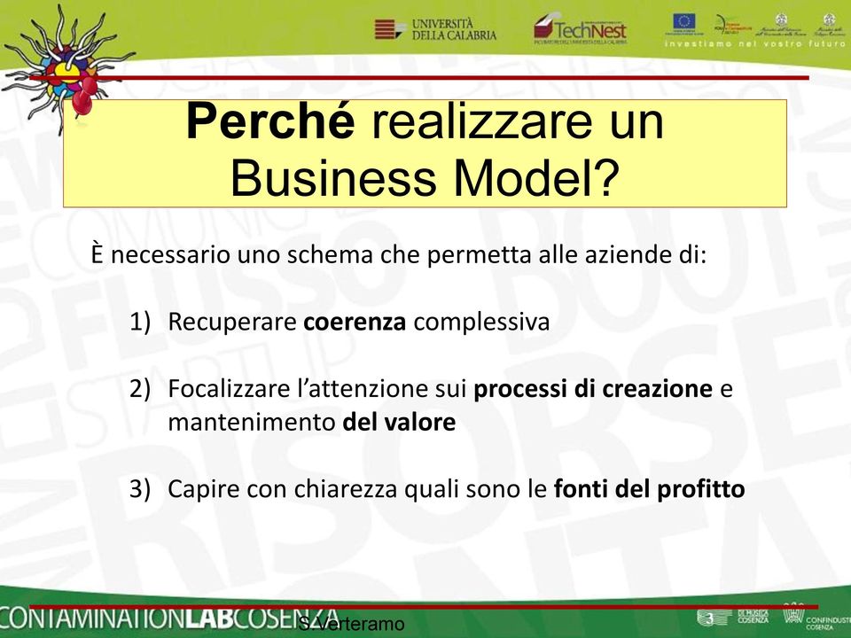 coerenza complessiva 2) Focalizzare l attenzione sui processi di