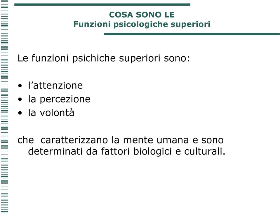 percezione la volontà che caratterizzano la mente