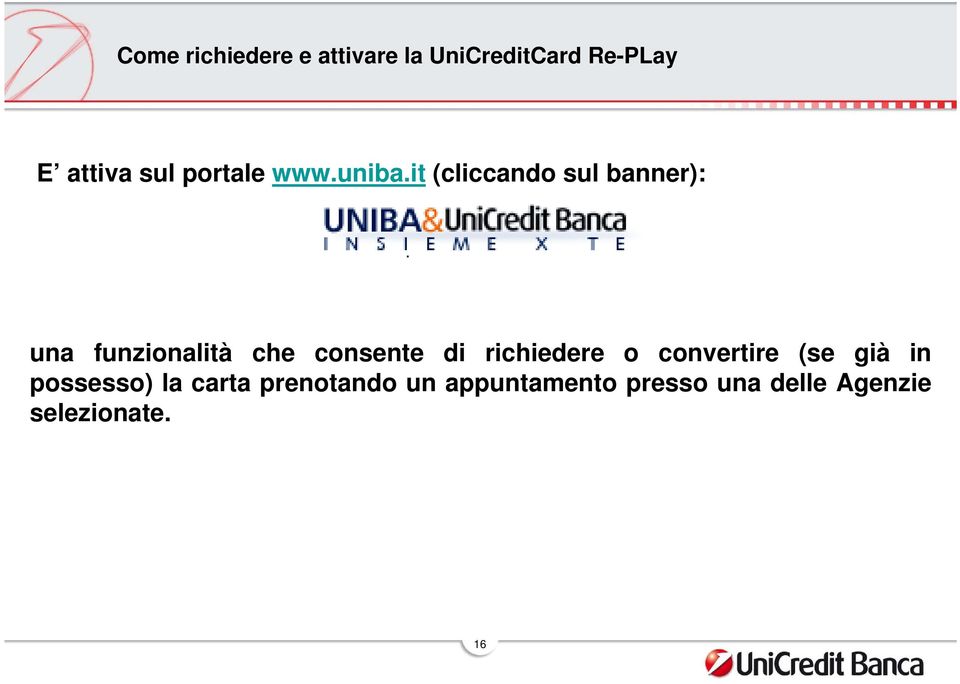 it (cliccando sul banner): una funzionalità che consente di