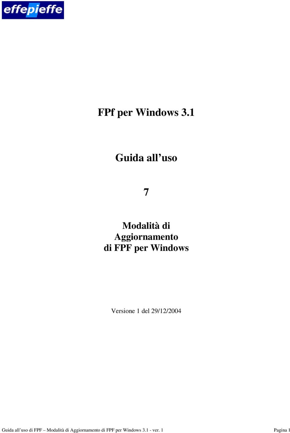 FPF per Windows Versione 1 del 29/12/2004 Guida