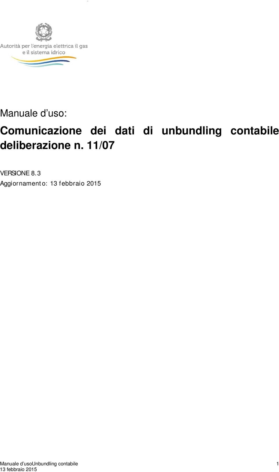 deliberazione n. 11/07 VERSIONE 8.