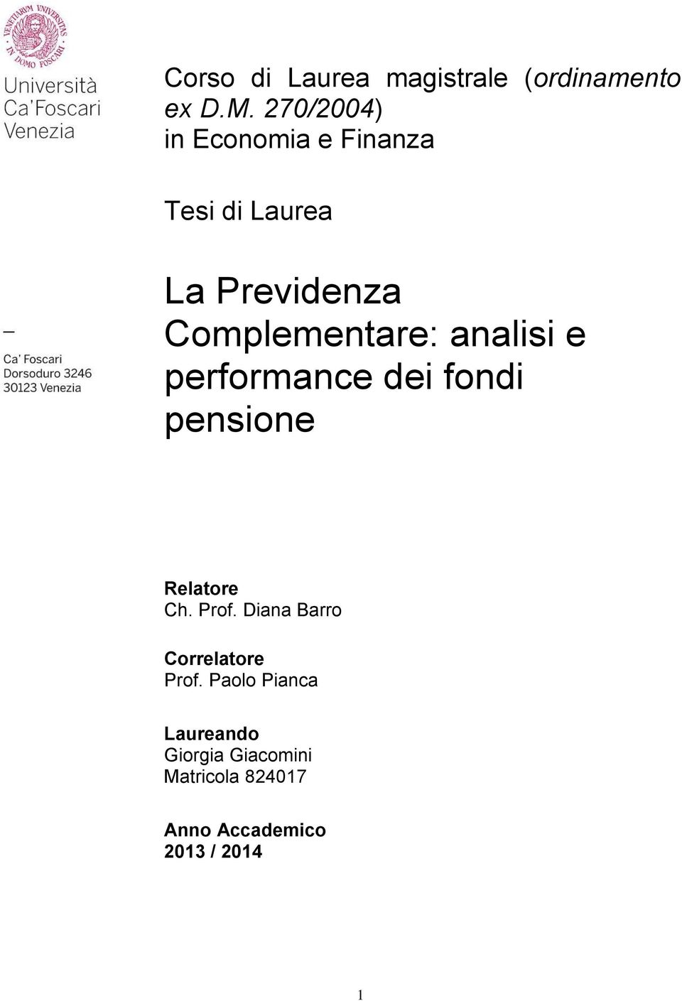 analisi e performance dei fondi pensione Relatore Ch. Prof.