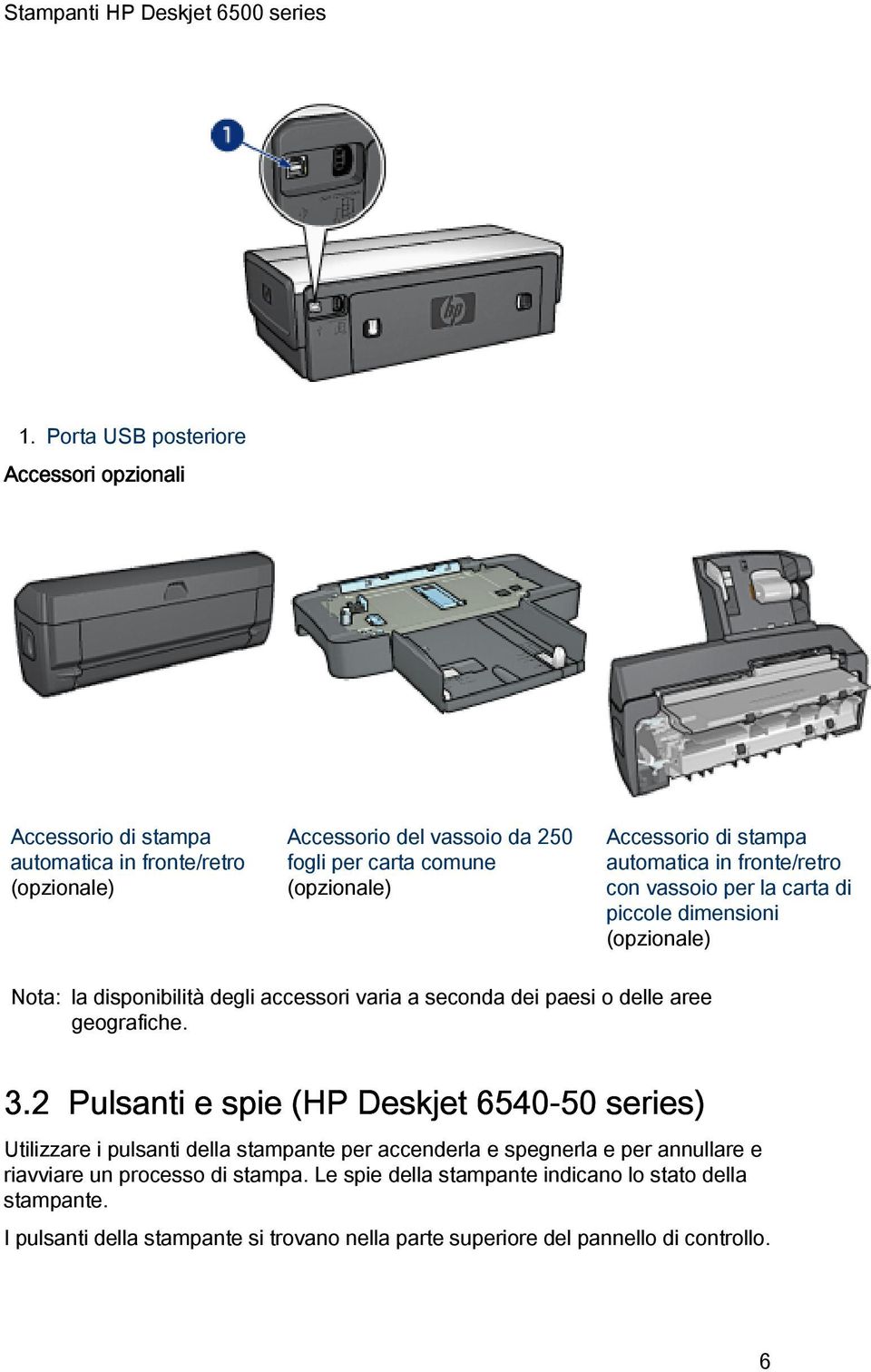 paesi o delle aree geografiche. 3.