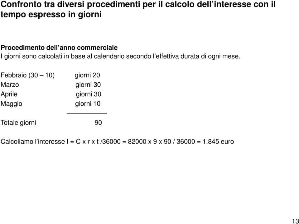 effettiva durata di ogni mese.