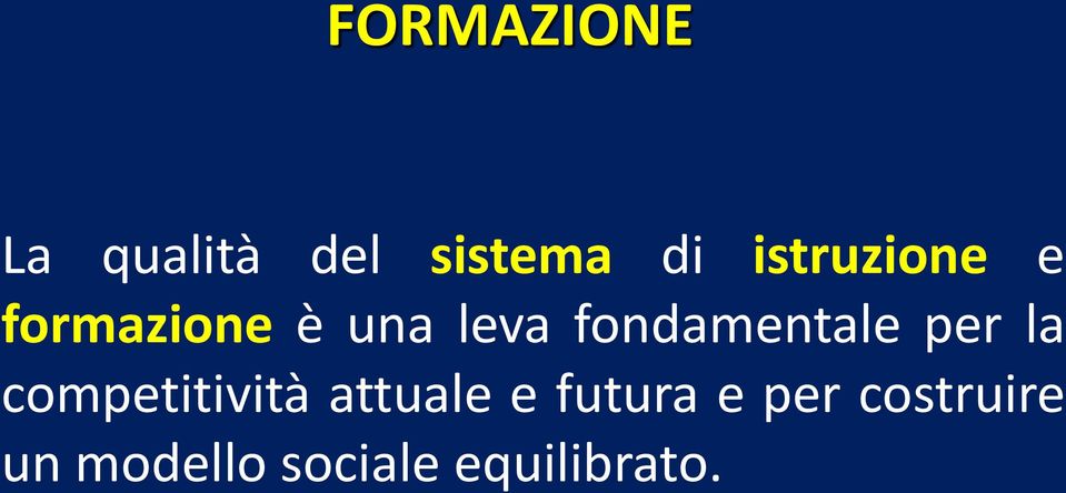 fondamentale per la competitività attuale