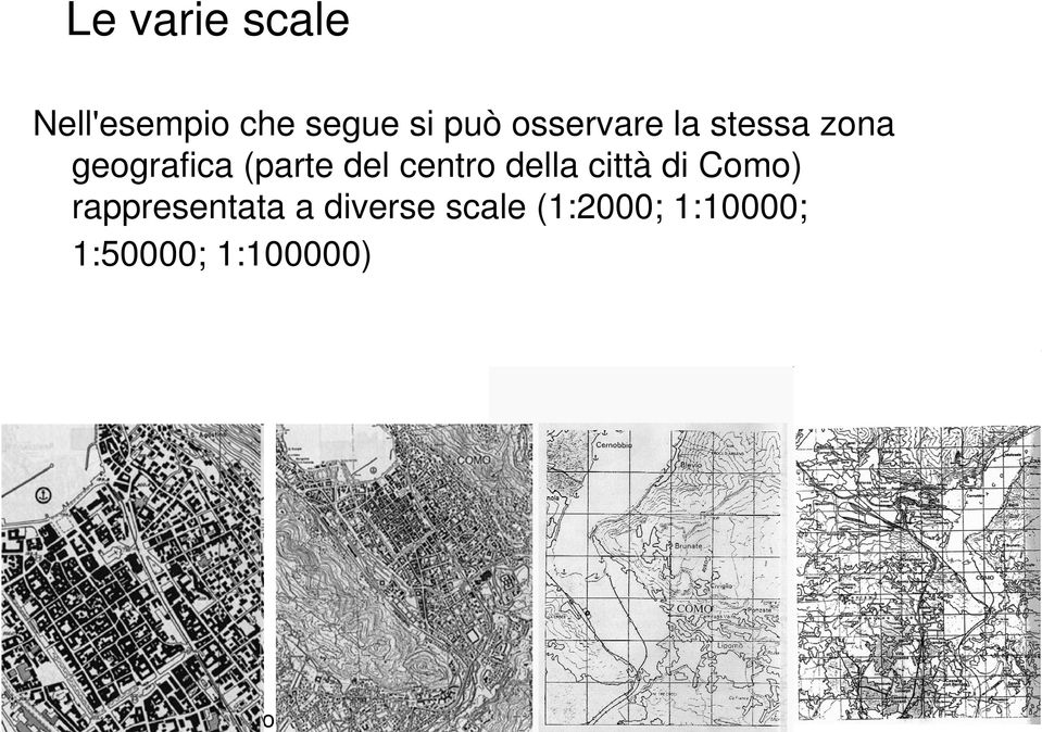 centro della città di Como) rappresentata a