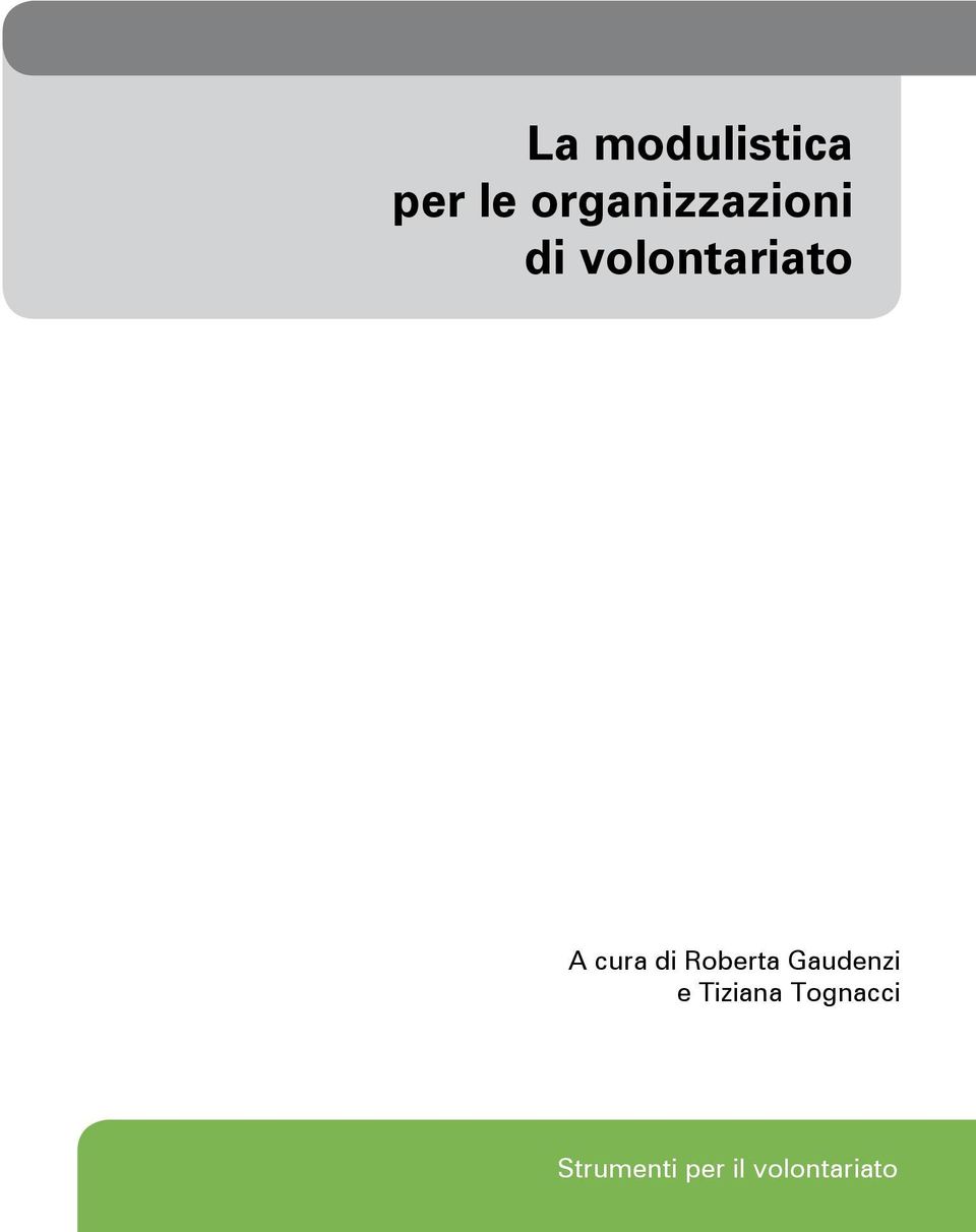 A cura di Roberta Gaudenzi e