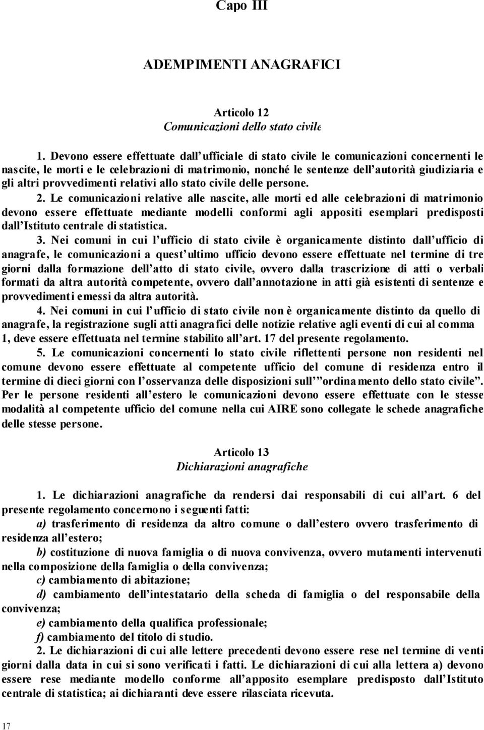 provvedimenti relativi allo stato civile delle persone. 2.