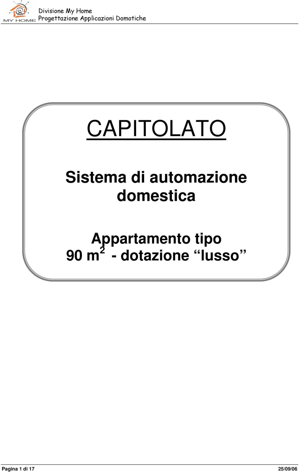 Appartamento tipo 90 m 2 -