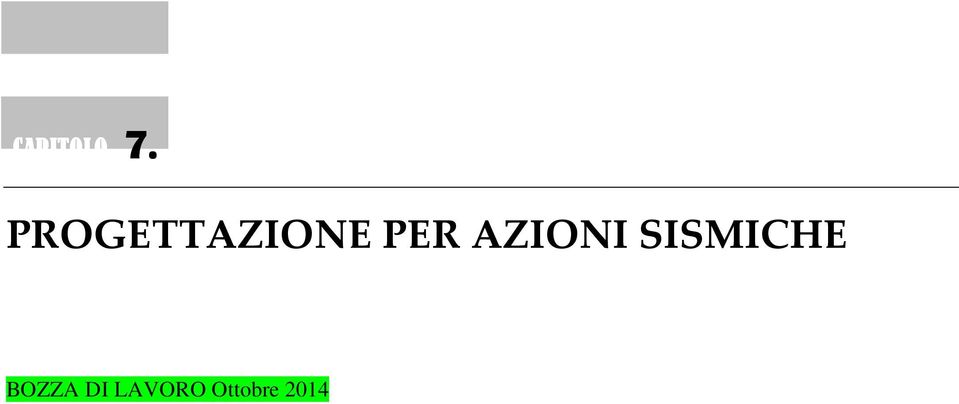 PER AZIONI SISMICHE