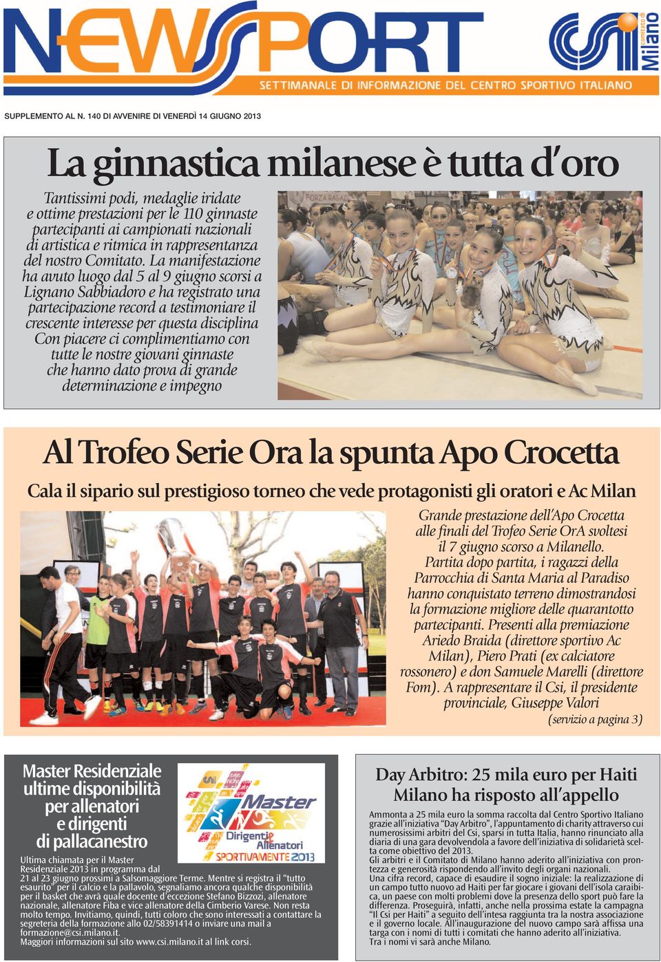 artistica e ritmica in rappresentanza del nostro Comitato.