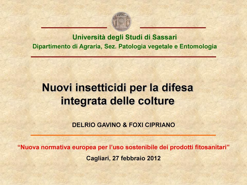 integrata delle colture DELRIO GAVINO & FOXI CIPRIANO Nuova normativa