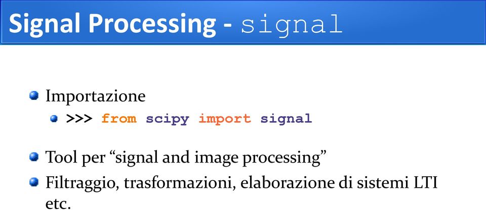 signal and image processing Filtraggio,