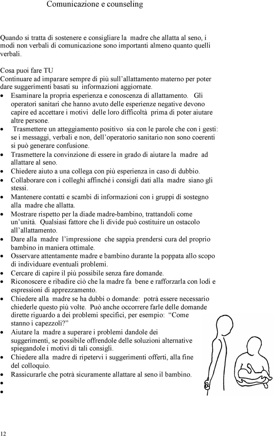 Esaminare la propria esperienza e conoscenza di allattamento.