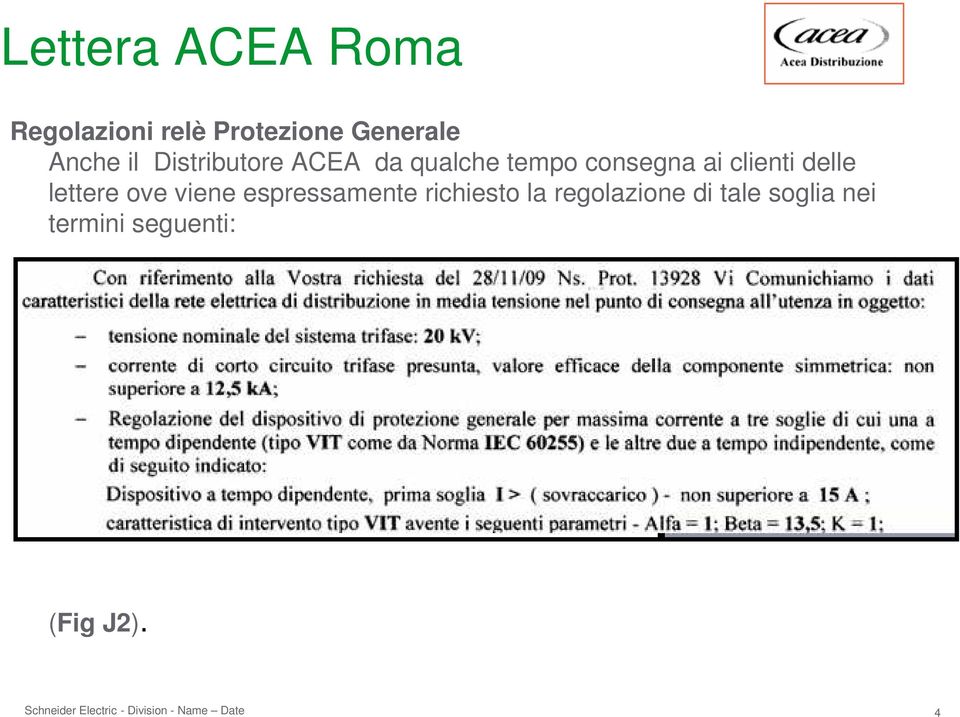 lettere ove viene espressamente richiesto la regolazione di tale