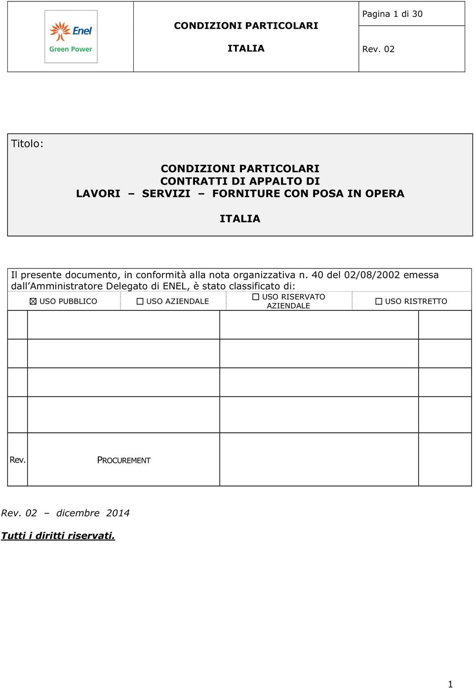 presente documento, in conformità alla nota organizzativa n.