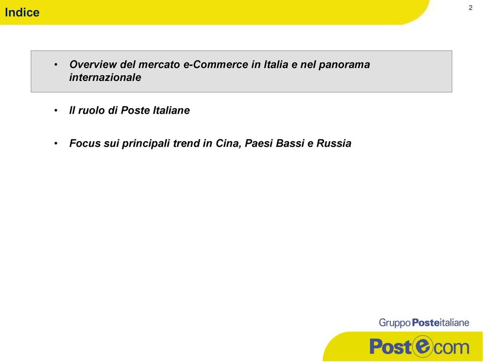 Il ruolo di Poste Italiane Focus sui