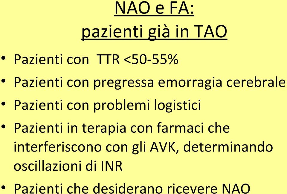 Pazienti in terapia con farmaci che interferiscono con gli AVK,