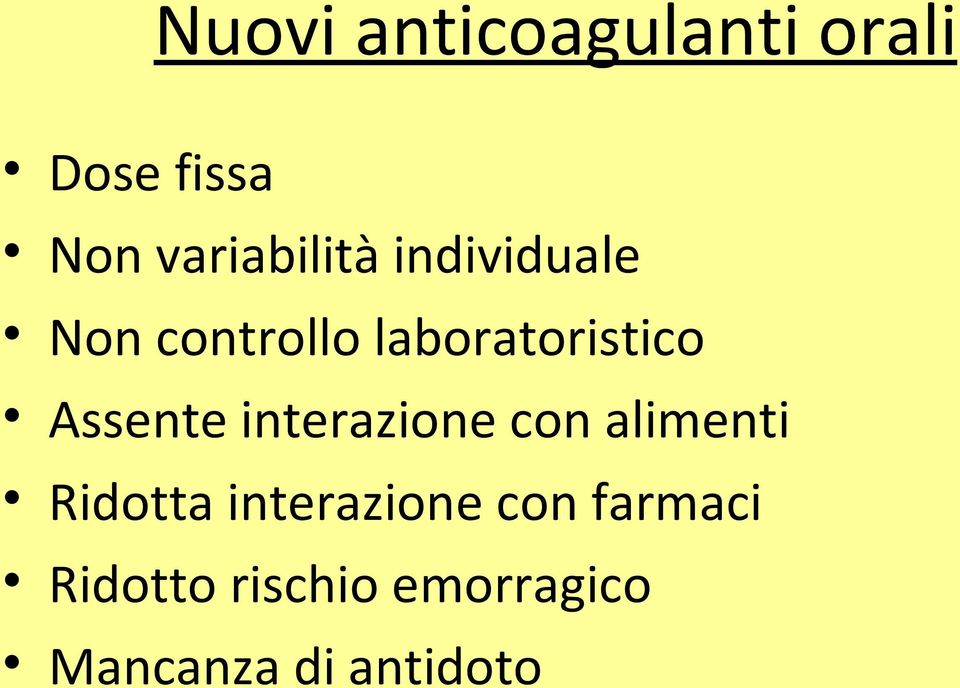 laboratoristico Assente interazione con alimenti