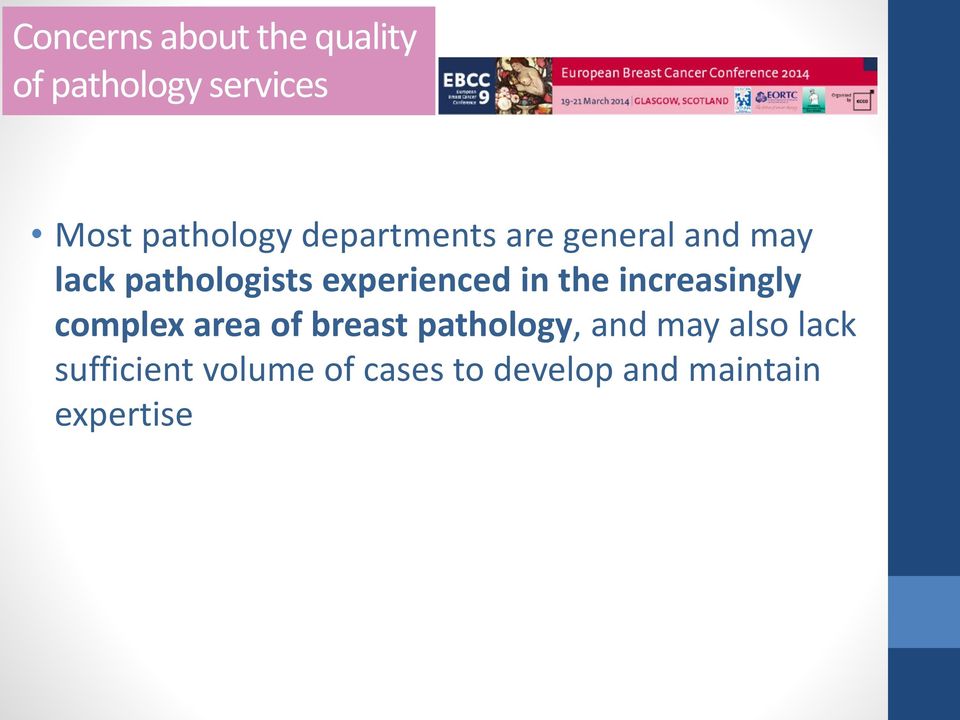 the increasingly complex area of breast pathology, and may also