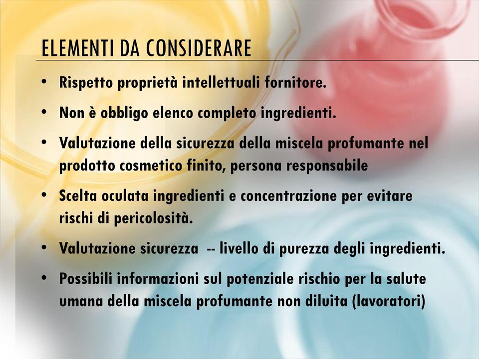 oculata ingredienti e concentrazione per evitare rischi di pericolosità.