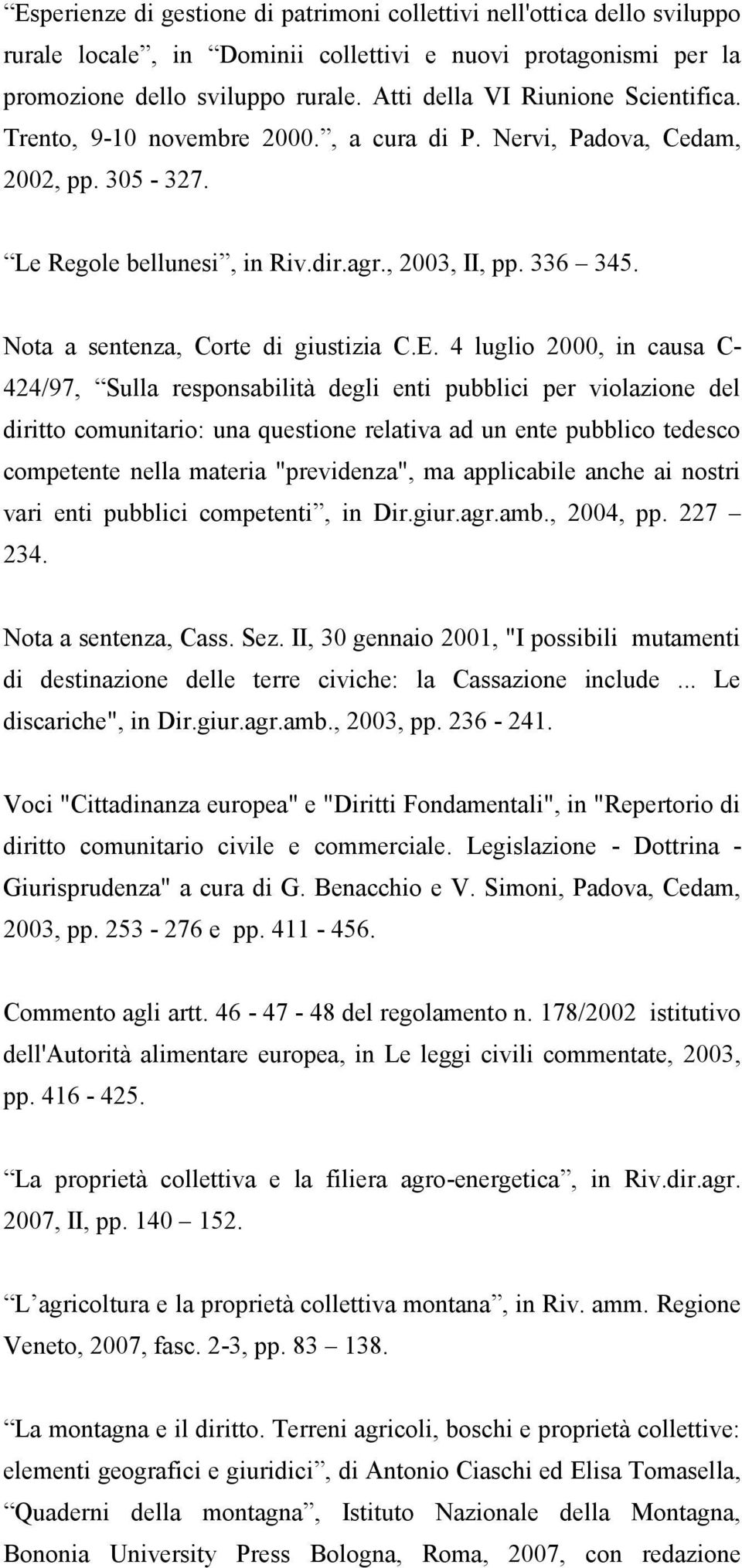 Nota a sentenza, Corte di giustizia C.E.