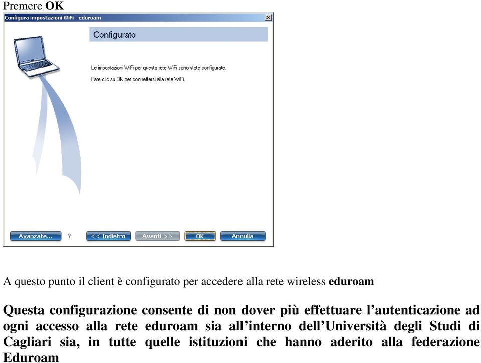 autenticazione ad ogni accesso alla rete eduroam sia all interno dell Università