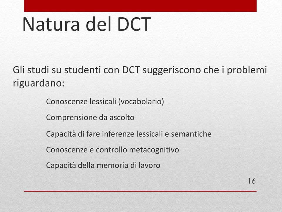 Comprensione da ascolto Capacità di fare inferenze lessicali e