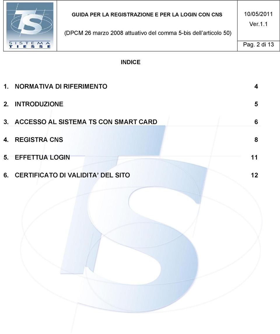 ACCESSO AL SISTEMA TS CON SMART CARD 6 4.