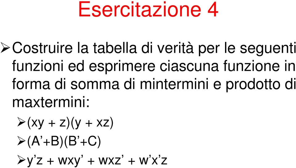 forma di somma di mintermini e prodotto di