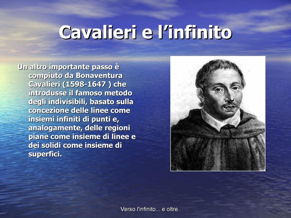 basato sulla concezione delle linee come insiemi infiniti di punti e,