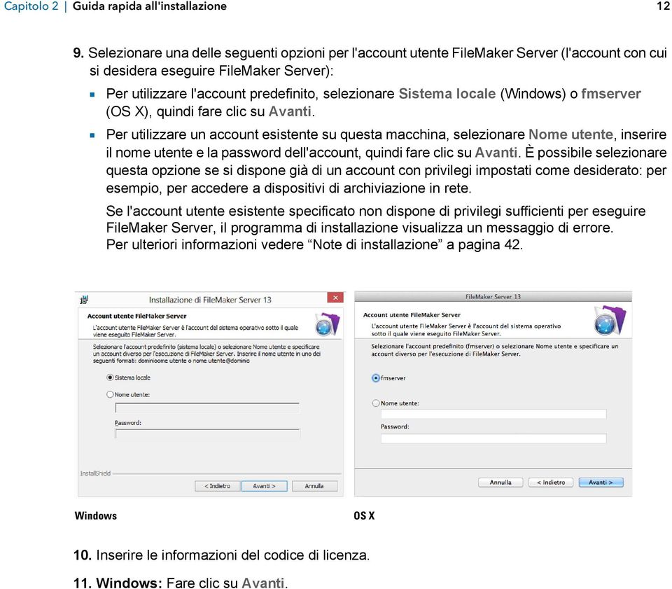 locale (Windows) o fmserver (OS X), quindi fare clic su Avanti.