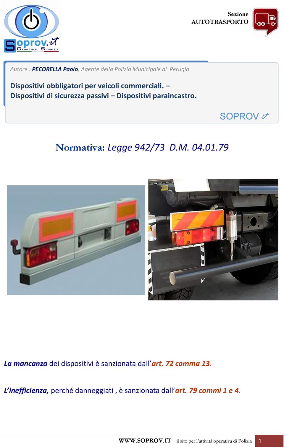 Normativa: Legge 942/73 D.M. 04.01.