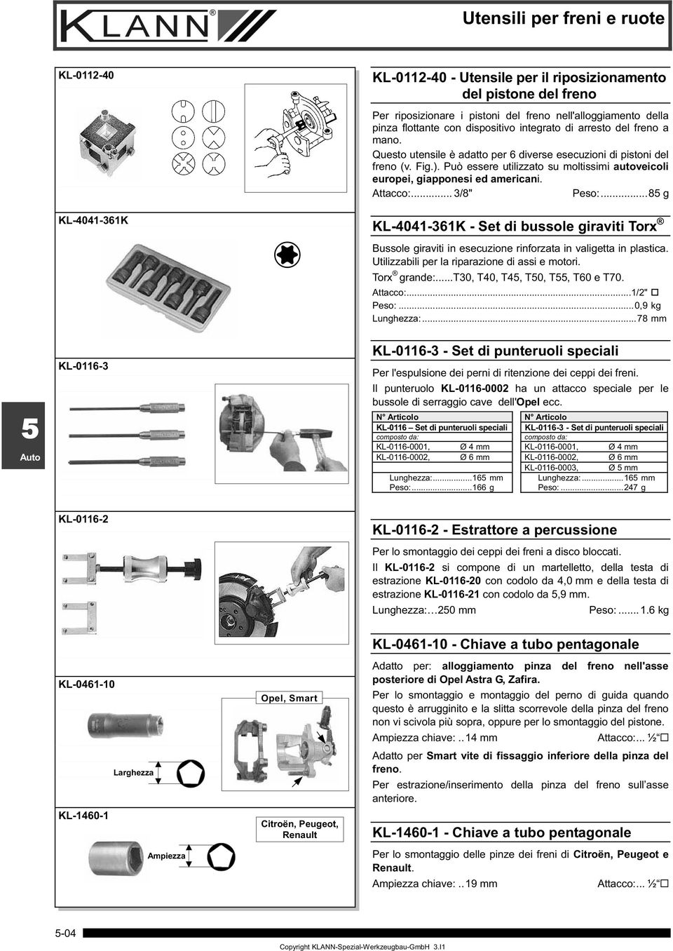 Attacco:... 3/8" Peso:...8 g KL-4041-361K - Set di bussole giraviti Torx Bussole giraviti in esecuzione rinforzata in valigetta in plastica. Utilizzabili per la riparazione di assi e motori.