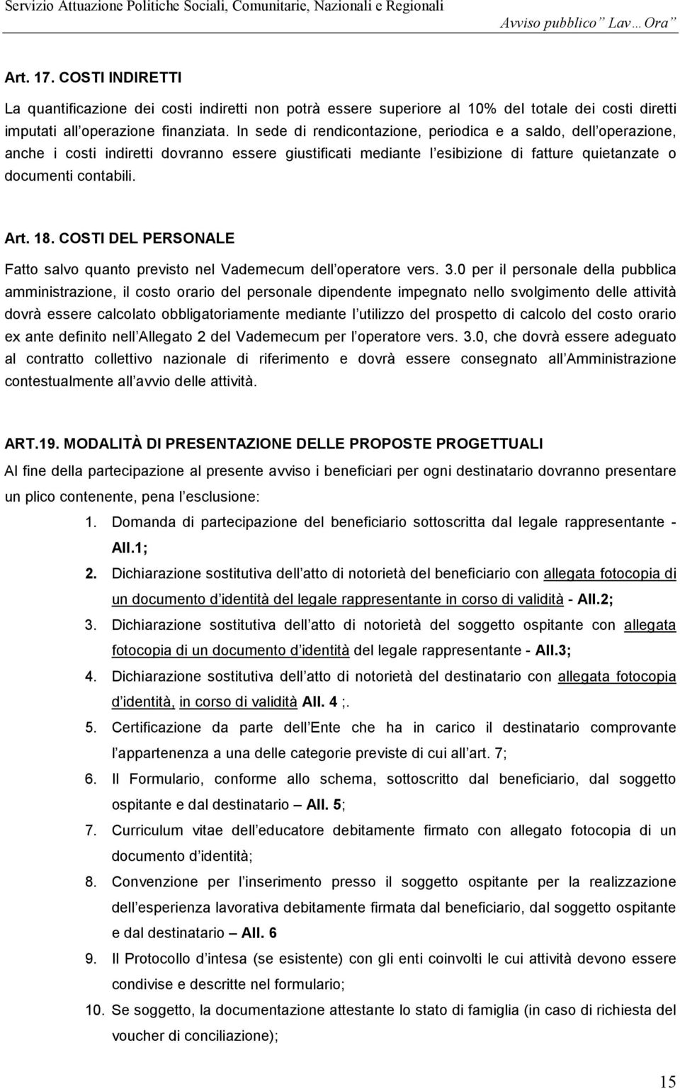 COSTI DEL PERSONALE Fatto salvo quanto previsto nel Vademecum dell operatore vers. 3.