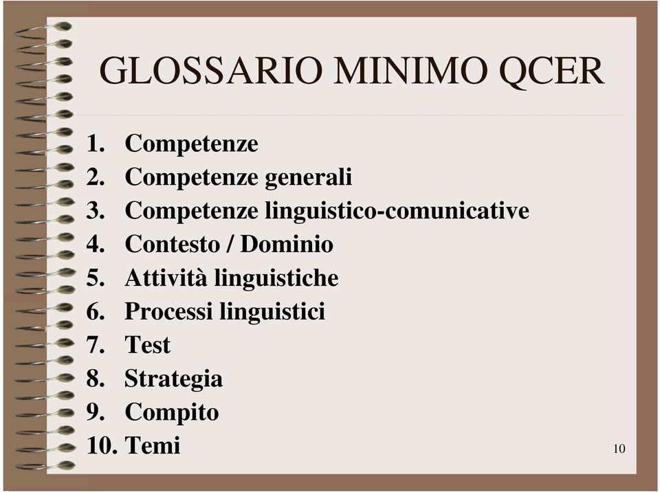 Competenze linguistico-comunicative 4.