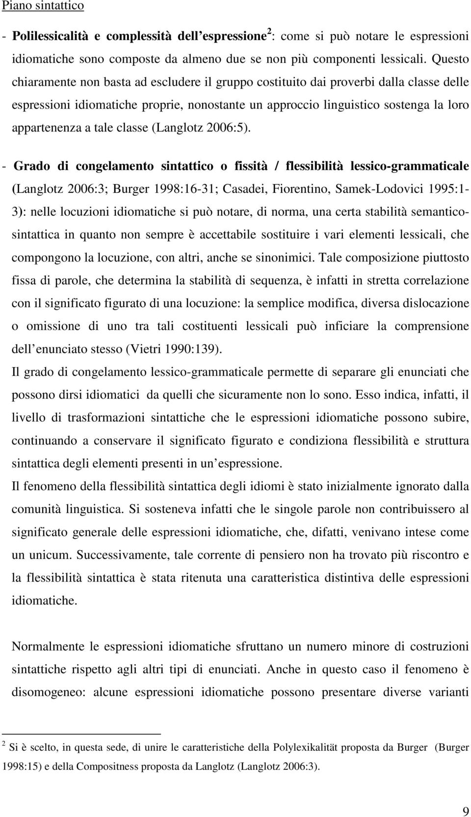 tale classe (Langlotz 2006:5).