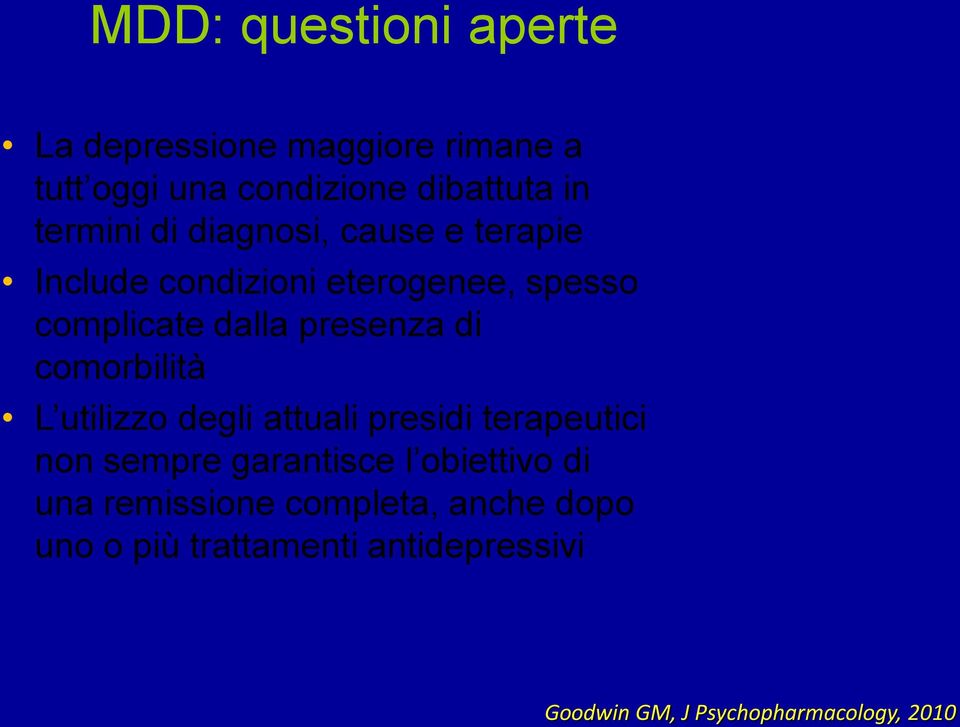 comorbilità L utilizzo degli attuali presidi terapeutici non sempre garantisce l obiettivo di una