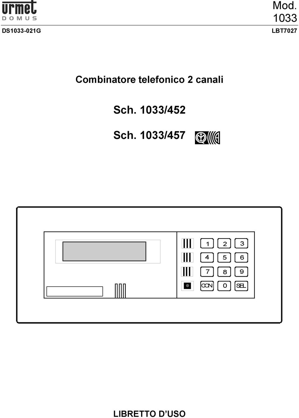 telefonico 2 canali Sch.