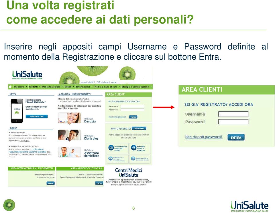 Inserire negli appositi campi Username e