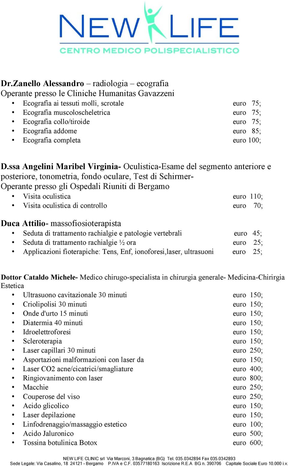 ssa Angelini Maribel Virginia- Oculistica-Esame del segmento anteriore e posteriore, tonometria, fondo oculare, Test di Schirmer- Operante presso gli Ospedali Riuniti di Bergamo Visita oculistica