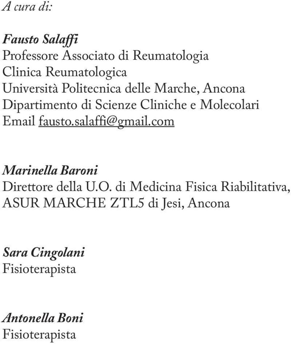 Email fausto.salaffi@gmail.com Marinella Baroni Direttore della U.O.