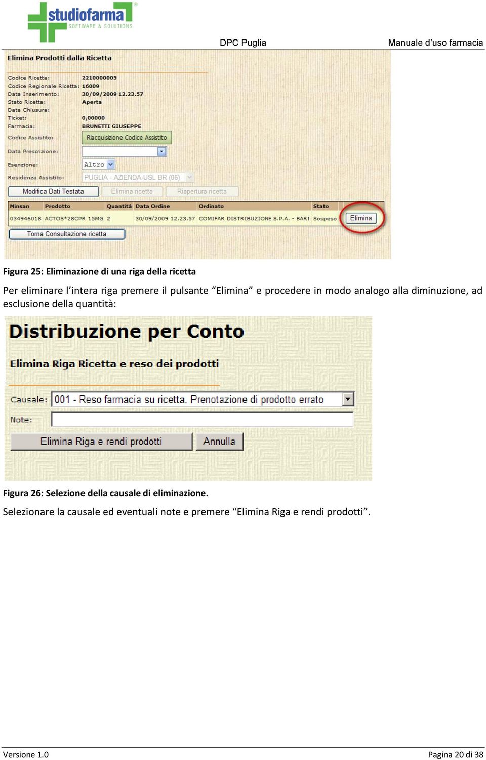 quantità: Figura 26: Selezione della causale di eliminazione.